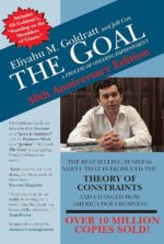 “The Goal: A Process of Ongoing Improvement” by Eliyahu M. Goldratt