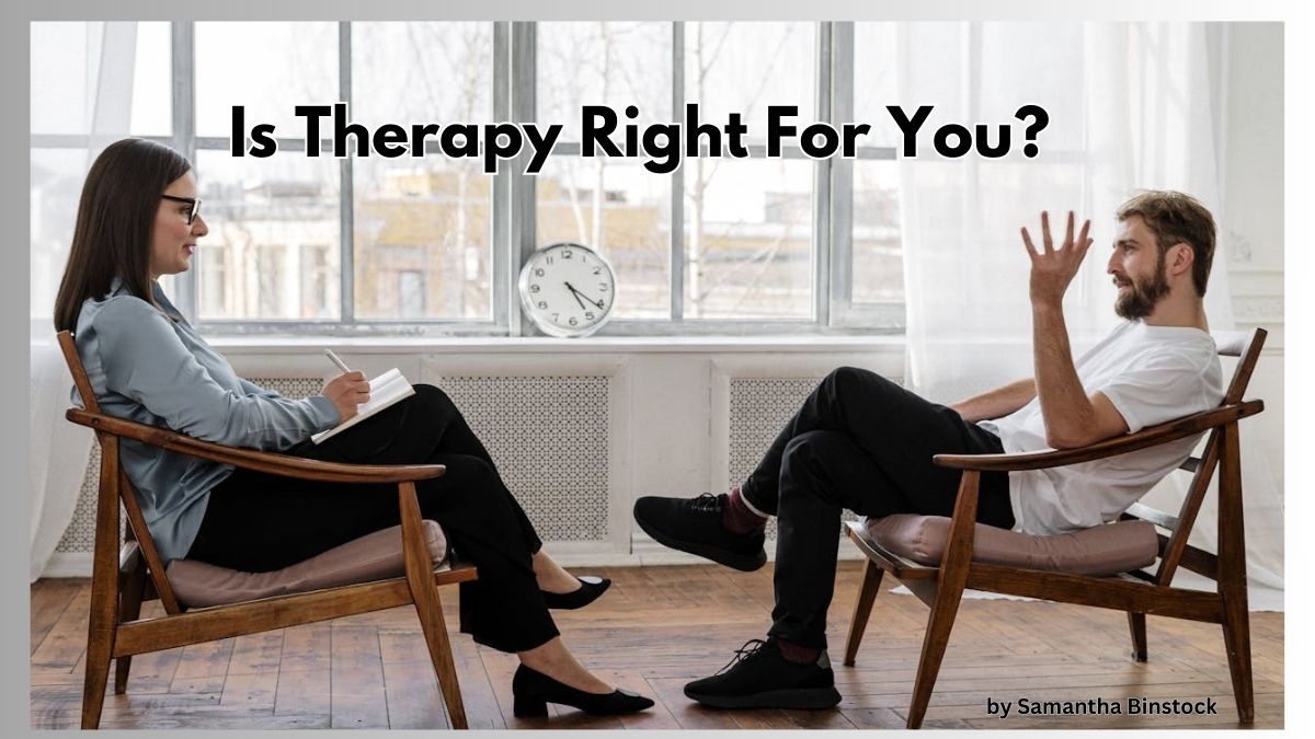 Is Therapy Right For You?