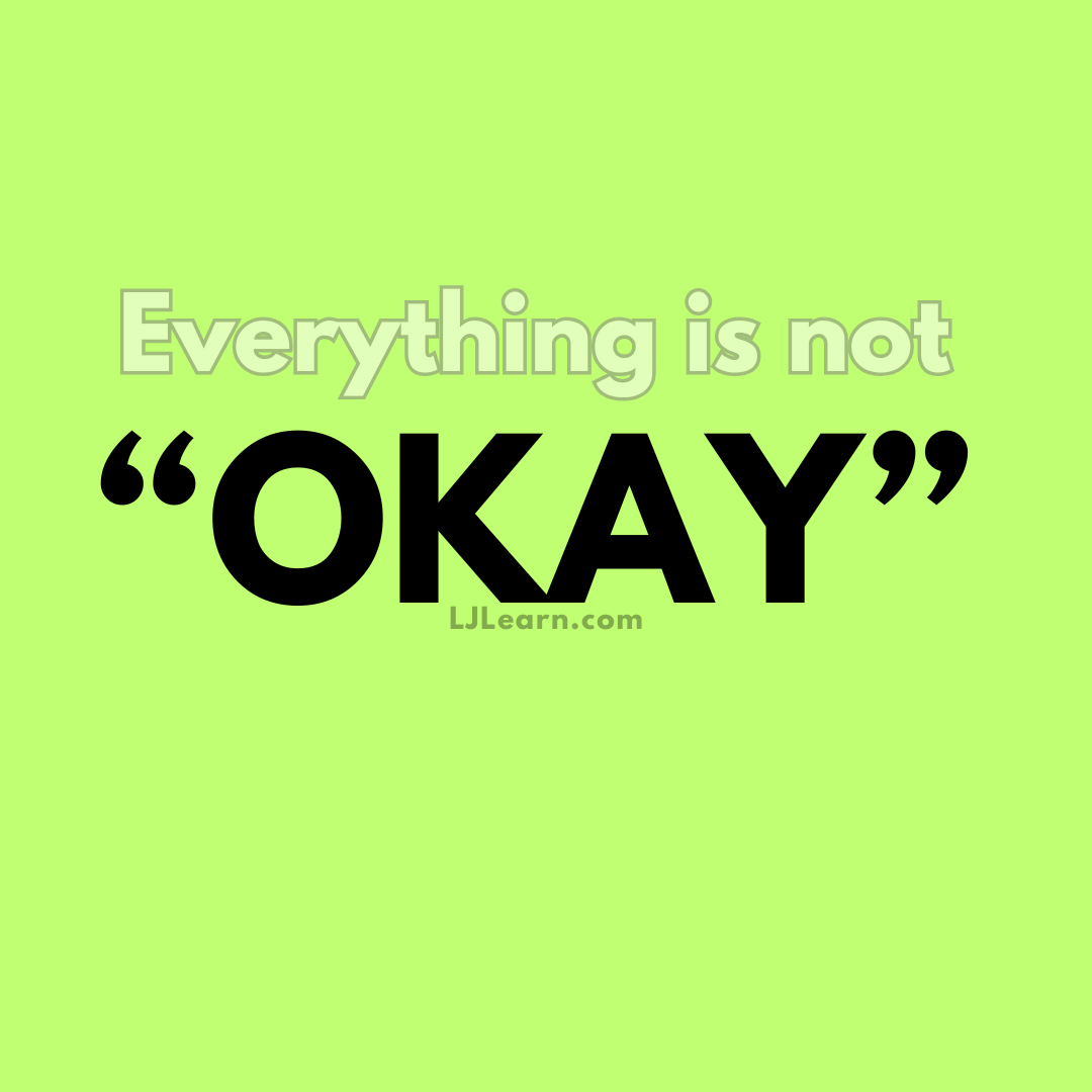 Why Saying “Okay” Too Often Could Be Holding You Back