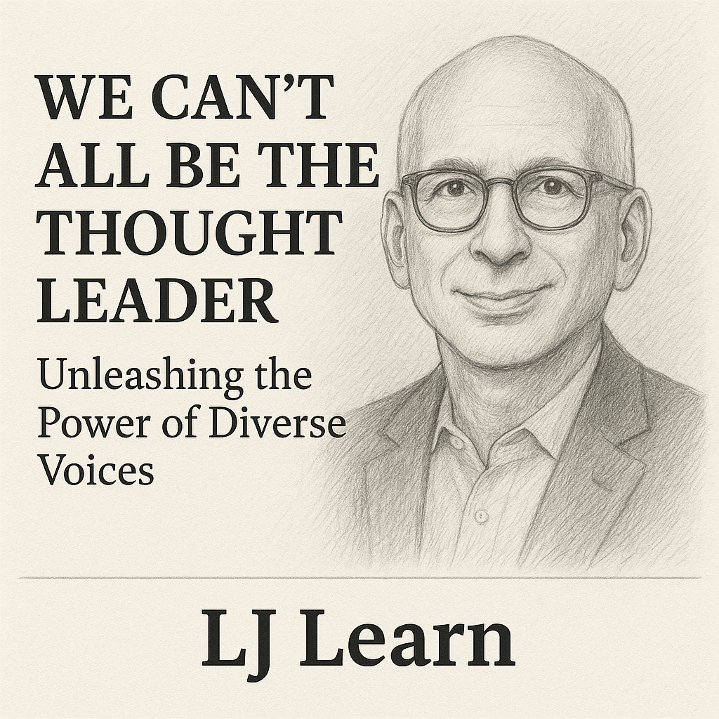 We Can't All Be The Thought Leader