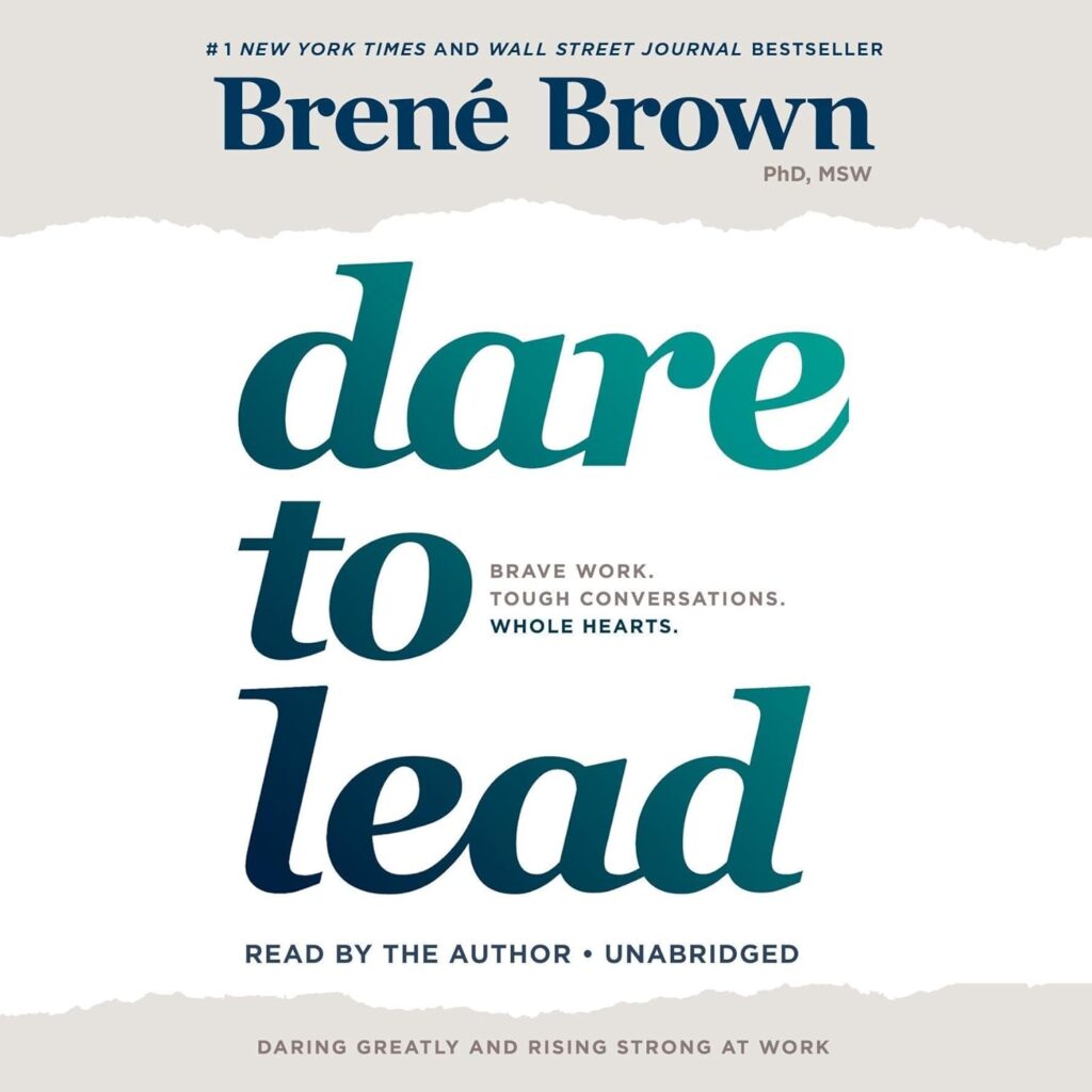 Cover of Dare to Lead: Brave Work. Tough Conversations. Whole Hearts. Brené Brown (Author, Narrator), Random House Audio (Publisher)