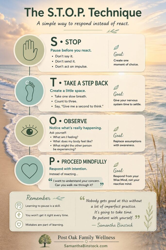 Infographic titled "The S.T.O.P. Technique: A Simple Way to Respond Instead of React." Set against a peaceful beach at sunrise, four rounded panels explain the S.T.O.P. mindfulness technique: Stop, Take a Step Back, Observe, and Proceed Mindfully. Each step includes a simple icon, brief action points, and a goal to help readers pause before reacting, regulate emotions, and respond thoughtfully. The infographic concludes with a reminder that learning to pause takes practice and features the quote, "Nobody gets good at this without a lot of imperfect practice. It's going to take time. Be patient with yourself." Branded by Post Oak Family Wellness and SamanthaBinstock.com.